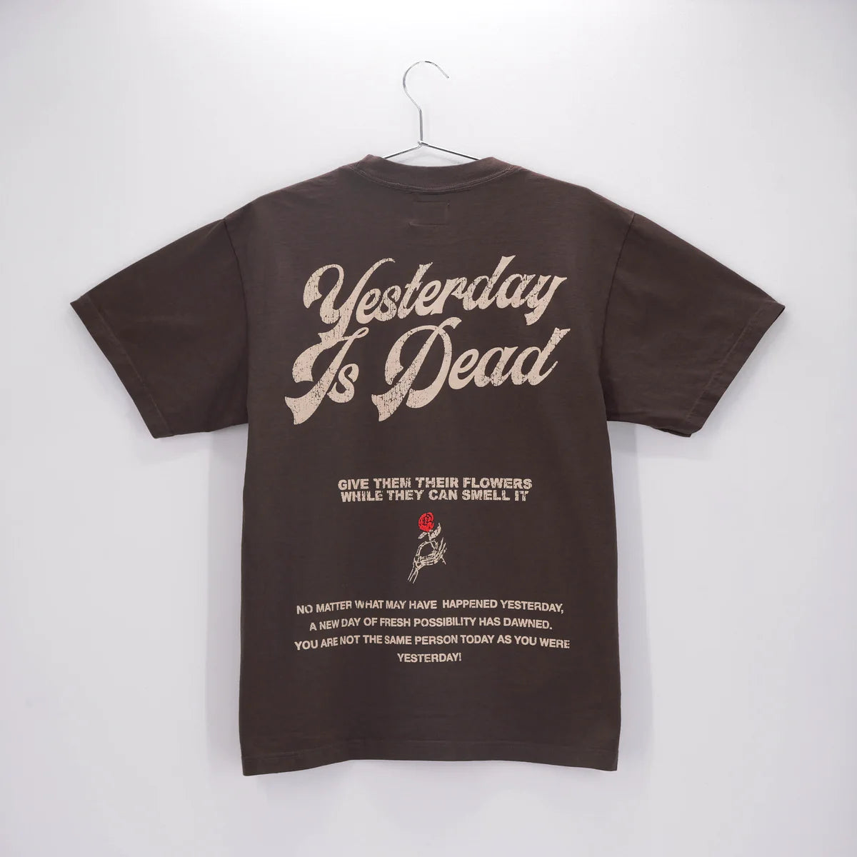 Yesterday is dead FRESH POSSIBILITIES TEE MOCHA