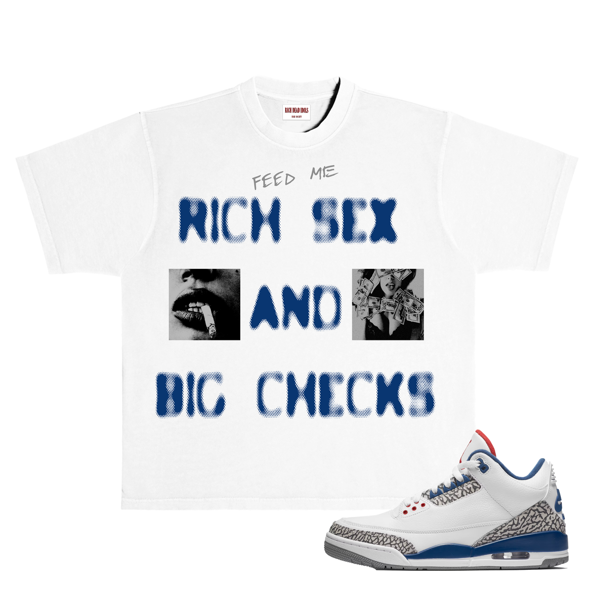 Rich Dead Idols, RICH SEX AND BIG CHECKS" T-SHIRT WHITE