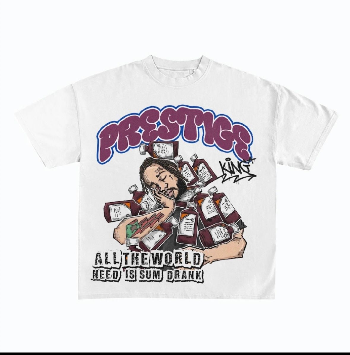 PRESTIGE All World Need Is Some Drank Tee