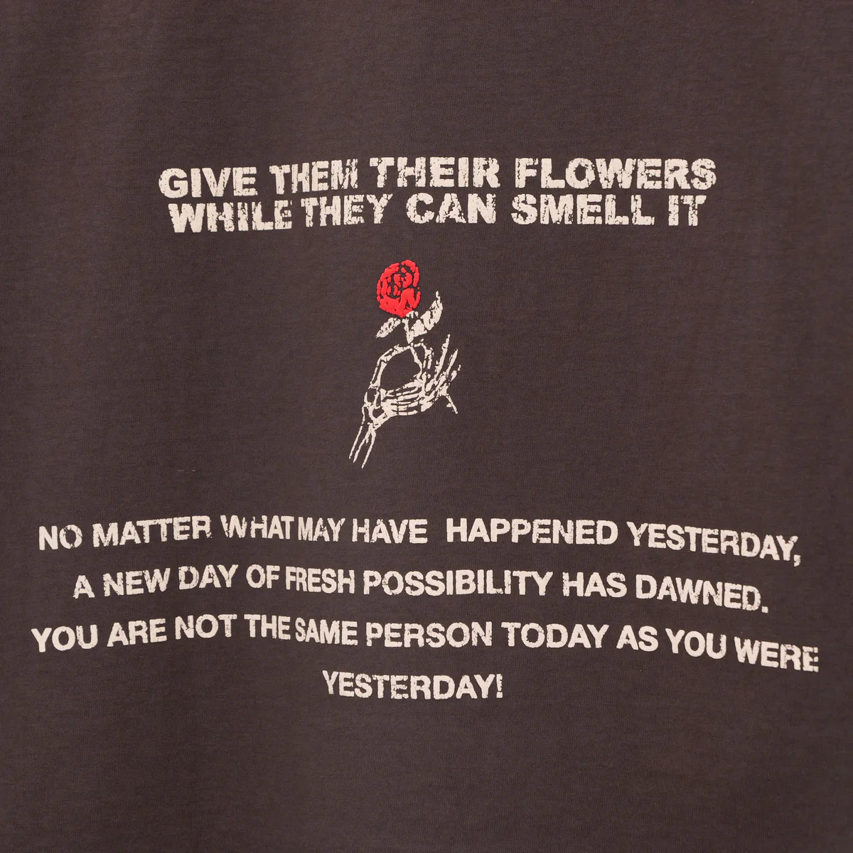 Yesterday is dead FRESH POSSIBILITIES TEE MOCHA