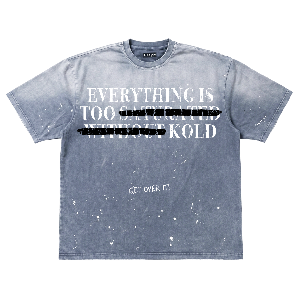 TooKold Saturated Tee